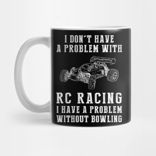 Rev Up the Fun - Embrace RC-Car Excitement with Humor! Mug